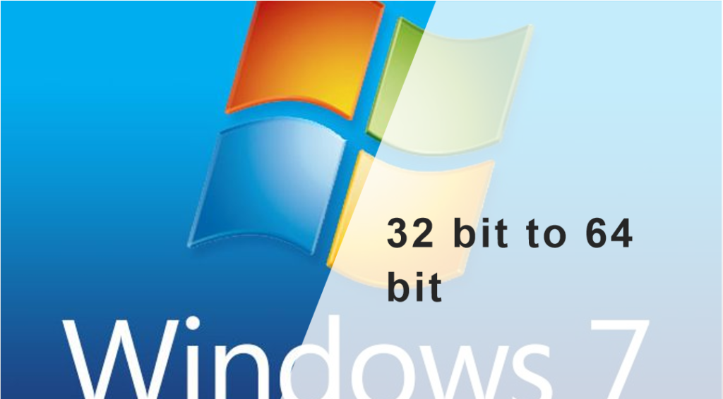 windows 7 32 bit to windows 10 64 bit upgrade